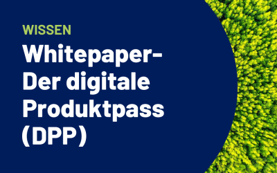Whitepaper – Der digitale Produktpass (DPP)